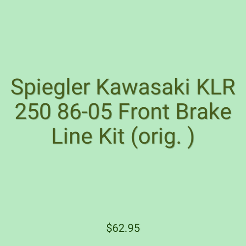 Spiegler Kawasaki KLR 250 86-05 Front Brake Line Kit (orig. )