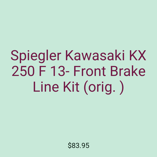 Spiegler Kawasaki KX 250 F 13- Front Brake Line Kit (orig. )