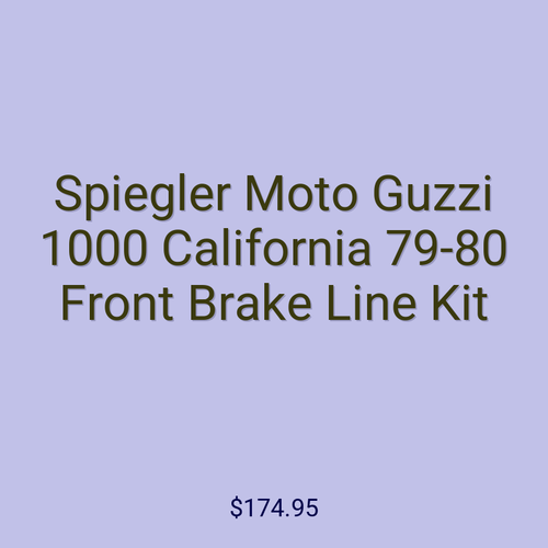 Spiegler Moto Guzzi 1000 California 79-80 Front Brake Line Kit