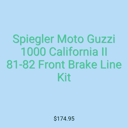 Spiegler Moto Guzzi 1000 California II 81-82 Front Brake Line Kit