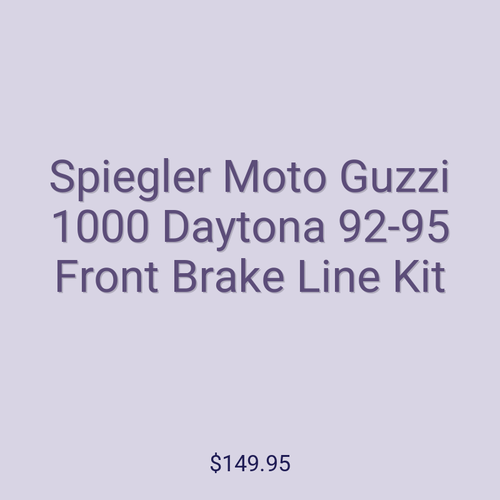 Spiegler Moto Guzzi 1000 Daytona 92-95 Front Brake Line Kit