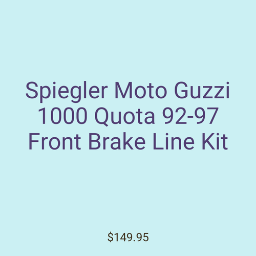 Spiegler Moto Guzzi 1000 Quota 92-97 Front Brake Line Kit