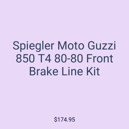 Spiegler Moto Guzzi 850 T4 80-80 Front Brake Line Kit