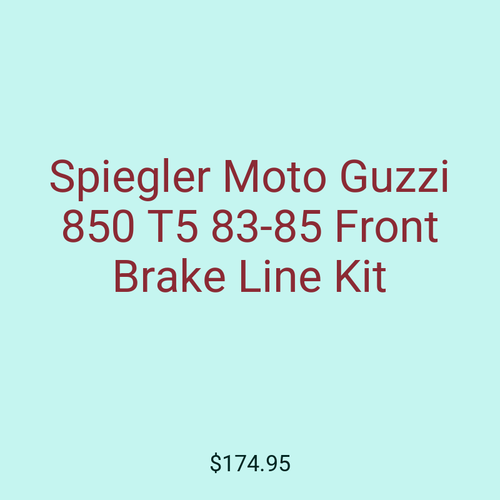 Spiegler Moto Guzzi 850 T5 83-85 Front Brake Line Kit