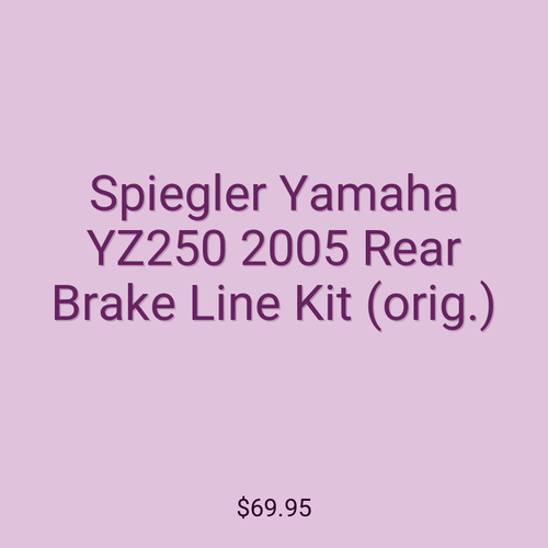 Spiegler Yamaha YZ250 2005 Rear Brake Line Kit (orig.)