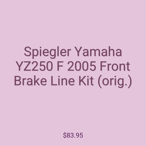 Spiegler Yamaha YZ250 F 2005 Front Brake Line Kit (orig.)