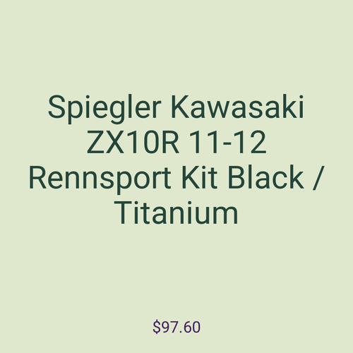 Spiegler Kawasaki ZX10R 11-12 Rennsport Kit Black / Titanium