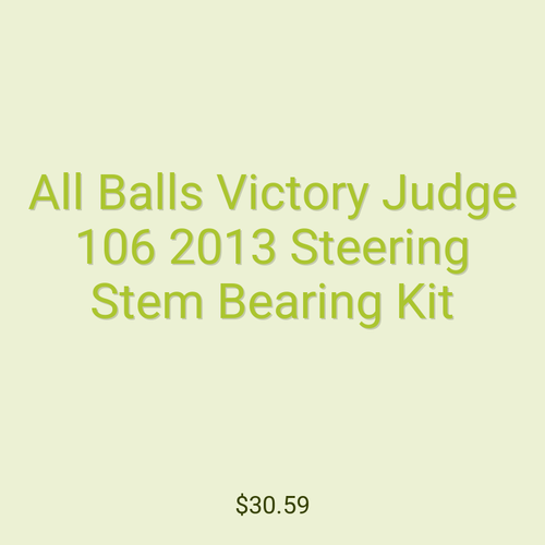 All Balls Victory Judge 106 2013 Steering Stem Bearing Kit