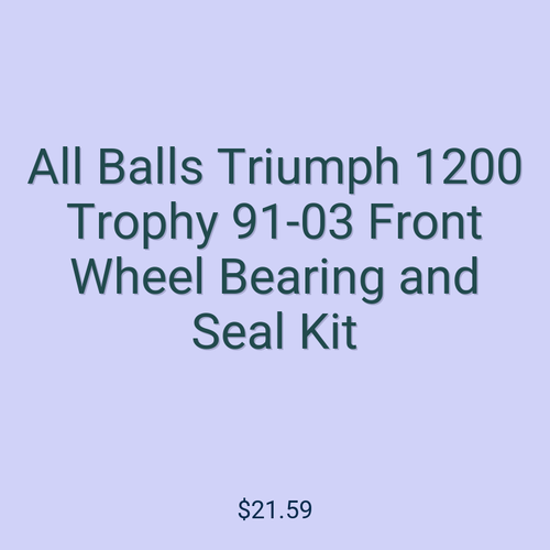 All Balls Triumph 1200 Trophy 91-03 Front Wheel Bearing and Seal Kit