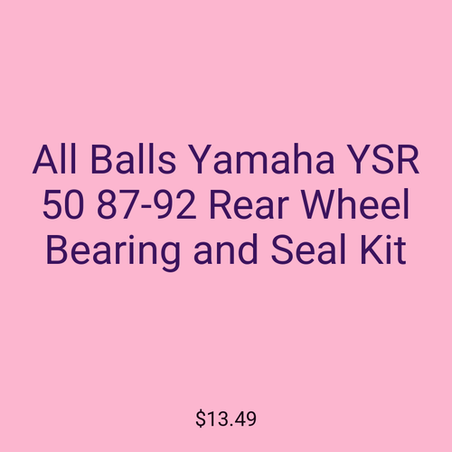 All Balls Yamaha YSR 50 87-92 Rear Wheel Bearing and Seal Kit