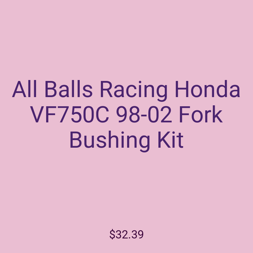 All Balls Racing Honda VF750C 98-02 Fork Bushing Kit