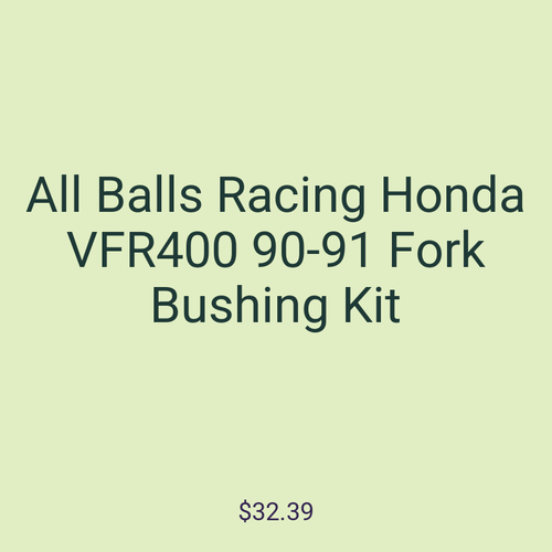 All Balls Racing Honda VFR400 90-91 Fork Bushing Kit