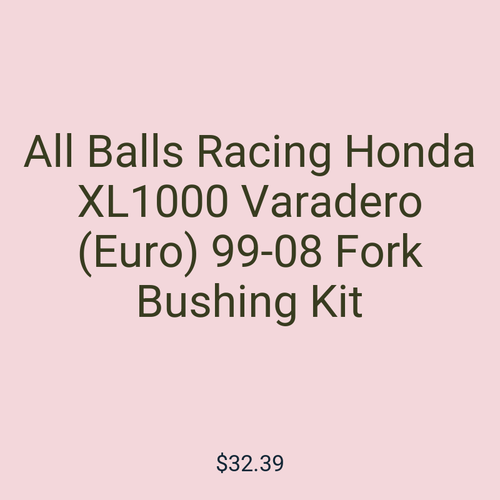All Balls Racing Honda XL1000 Varadero (Euro) 99-08 Fork Bushing Kit
