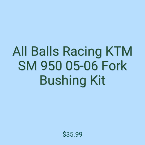 All Balls Racing KTM SM 950 05-06 Fork Bushing Kit