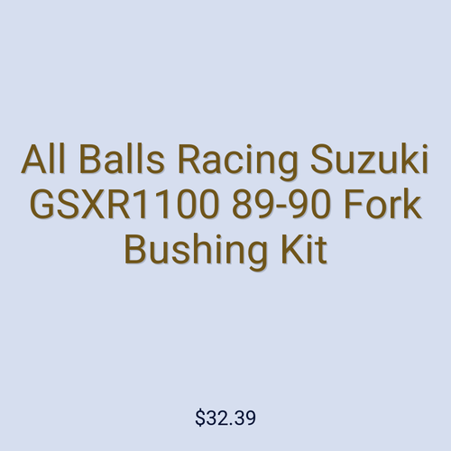 All Balls Racing Suzuki GSXR1100 89-90 Fork Bushing Kit
