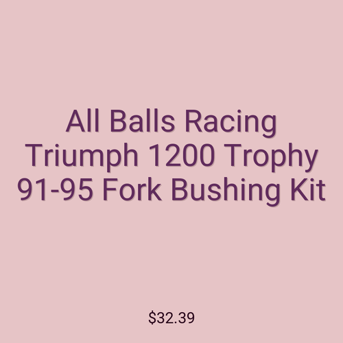 All Balls Racing Triumph 1200 Trophy 91-95 Fork Bushing Kit