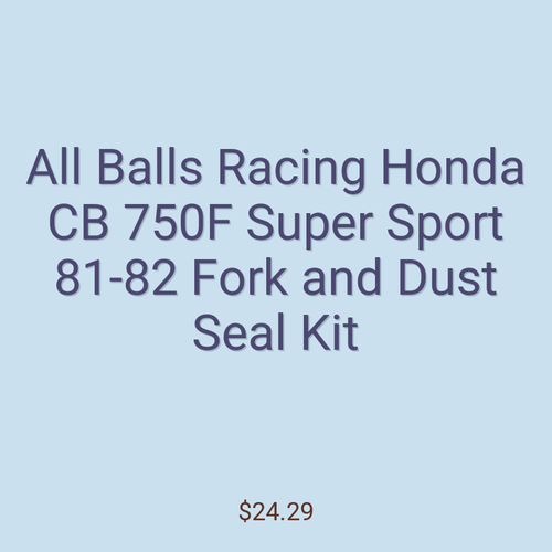 All Balls Racing Honda CB 750F Super Sport 81-82 Fork and Dust Seal Kit