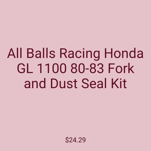 All Balls Racing Honda GL 1100 80-83 Fork and Dust Seal Kit