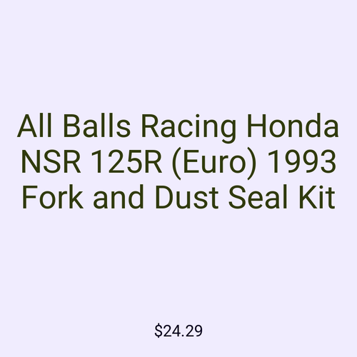 All Balls Racing Honda NSR 125R (Euro) 1993 Fork and Dust Seal Kit