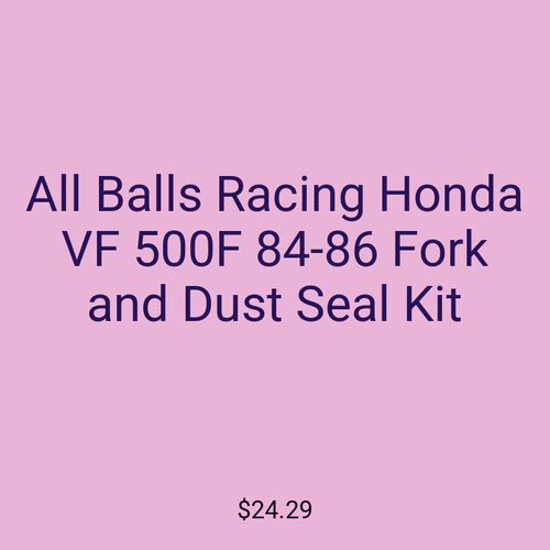 All Balls Racing Honda VF 500F 84-86 Fork and Dust Seal Kit