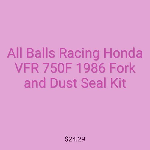 All Balls Racing Honda VFR 750F 1986 Fork and Dust Seal Kit