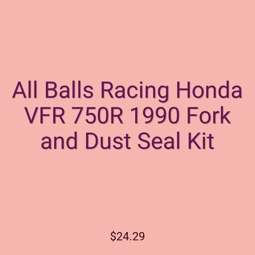 All Balls Racing Honda VFR 750R 1990 Fork and Dust Seal Kit
