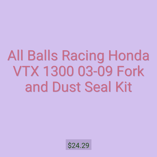 All Balls Racing Honda VTX 1300 03-09 Fork and Dust Seal Kit