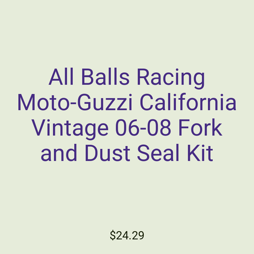 All Balls Racing Moto-Guzzi California Vintage 06-08 Fork and Dust Seal Kit