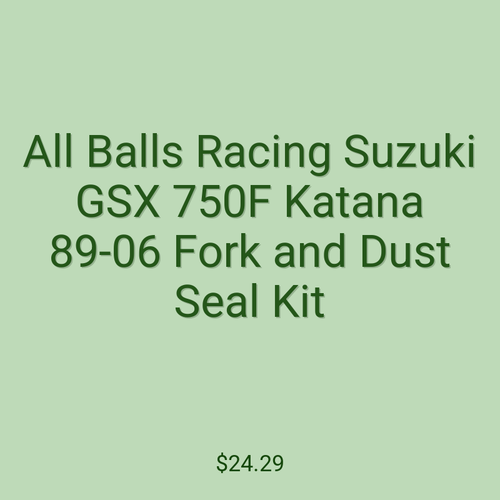 All Balls Racing Suzuki GSX 750F Katana 89-06 Fork and Dust Seal Kit
