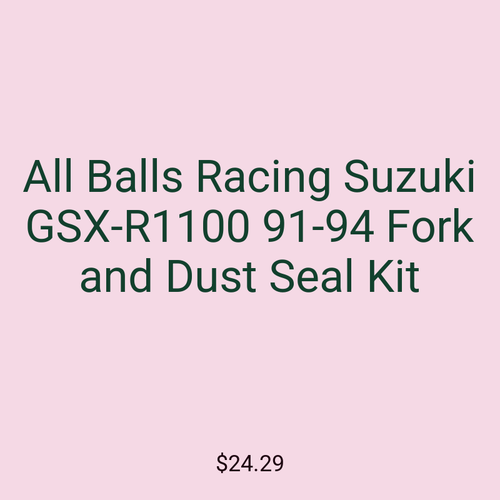 All Balls Racing Suzuki GSX-R1100 91-94 Fork and Dust Seal Kit