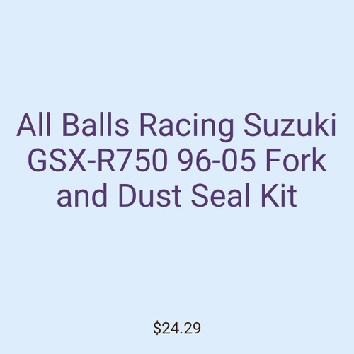 All Balls Racing Suzuki GSX-R750 96-05 Fork and Dust Seal Kit