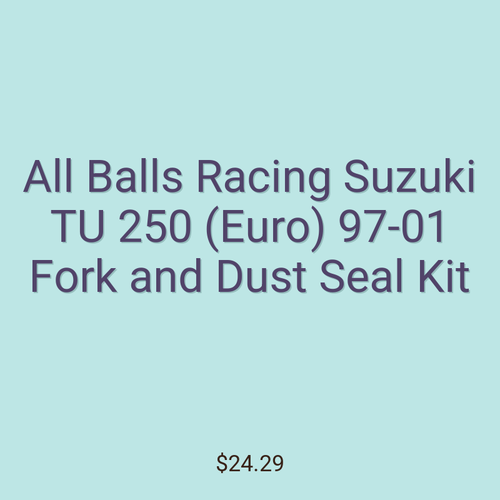 All Balls Racing Suzuki TU 250 (Euro) 97-01 Fork and Dust Seal Kit