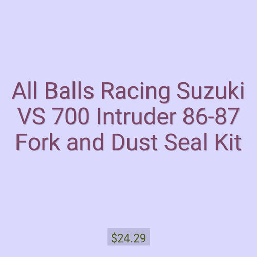 All Balls Racing Suzuki VS 700 Intruder 86-87 Fork and Dust Seal Kit