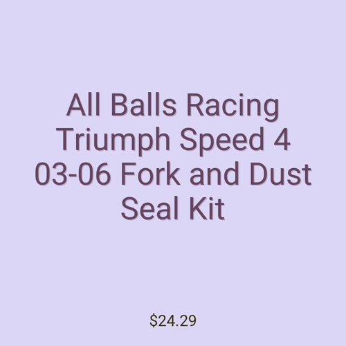 All Balls Racing Triumph Speed 4 03-06 Fork and Dust Seal Kit