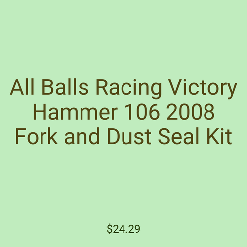 All Balls Racing Victory Hammer 106 2008 Fork and Dust Seal Kit