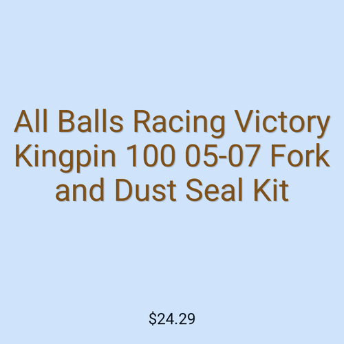 All Balls Racing Victory Kingpin 100 05-07 Fork and Dust Seal Kit