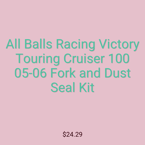 All Balls Racing Victory Touring Cruiser 100  05-06 Fork and Dust Seal Kit