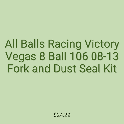All Balls Racing Victory Vegas 8 Ball 106 08-13 Fork and Dust Seal Kit