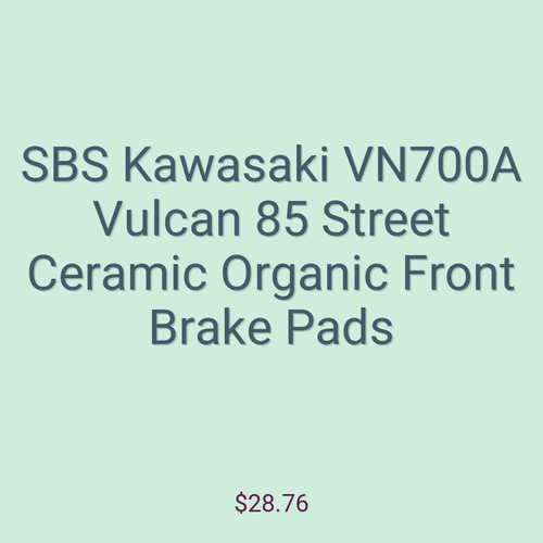 SBS Kawasaki VN700A Vulcan 85 Street Ceramic Organic Front Brake Pads