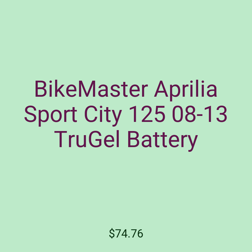 BikeMaster Aprilia Sport City 125 08-13 TruGel Battery