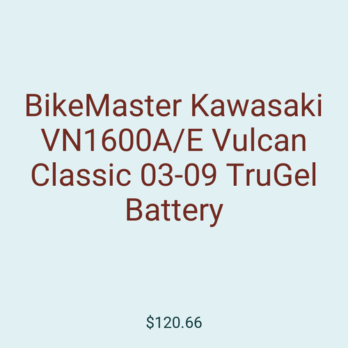 BikeMaster Kawasaki VN1600A/E Vulcan Classic 03-09 TruGel Battery