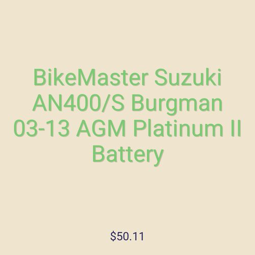 BikeMaster Suzuki AN400/S Burgman 03-13 AGM Platinum II Battery