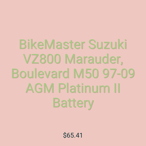 BikeMaster Suzuki VZ800 Marauder, Boulevard M50 97-09 AGM Platinum II Battery