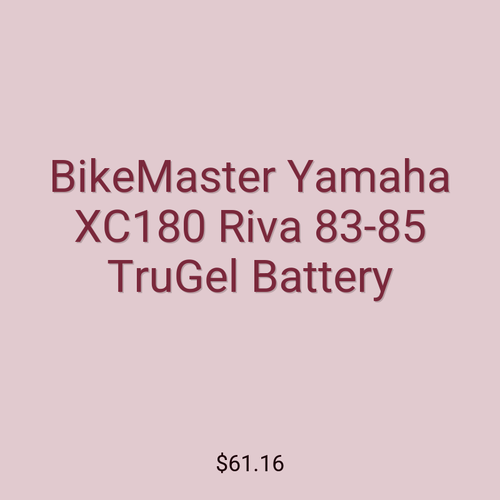 BikeMaster Yamaha XC180 Riva 83-85 TruGel Battery