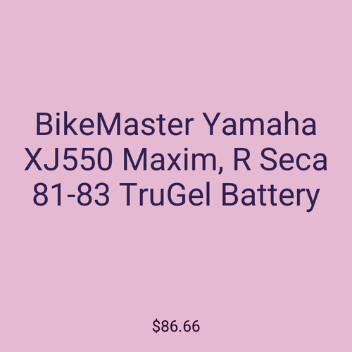 BikeMaster Yamaha XJ550 Maxim, R Seca 81-83 TruGel Battery