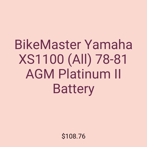 BikeMaster Yamaha XS1100 (All) 78-81 AGM Platinum II Battery