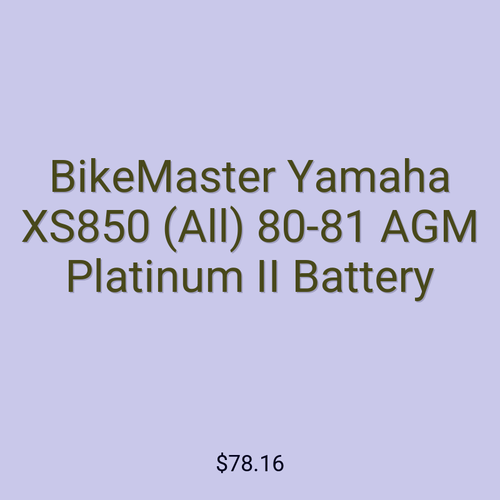 BikeMaster Yamaha XS850 (All) 80-81 AGM Platinum II Battery