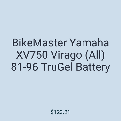 BikeMaster Yamaha XV750 Virago (All) 81-96 TruGel Battery