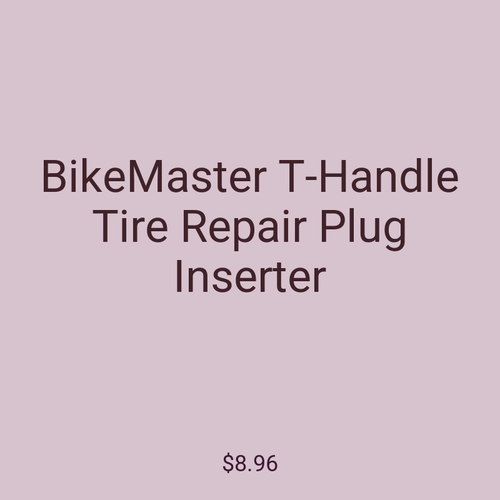 BikeMaster T-Handle Tire Repair Plug Inserter