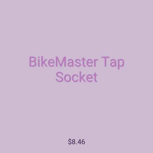 BikeMaster Tap Socket